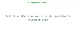 Best pill for sleep can now be bought online from a trusted pill shop