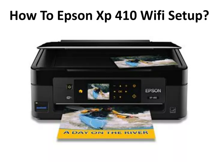 how to epson xp 410 wifi setup