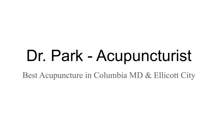 dr park acupuncturist