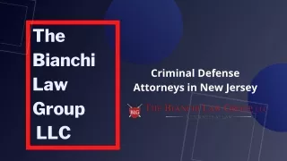 NJ Criminal Defense Lawyer Bianchi Law Group