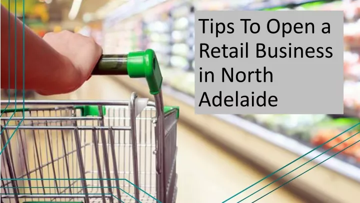 tips to open a retail business in north adelaide