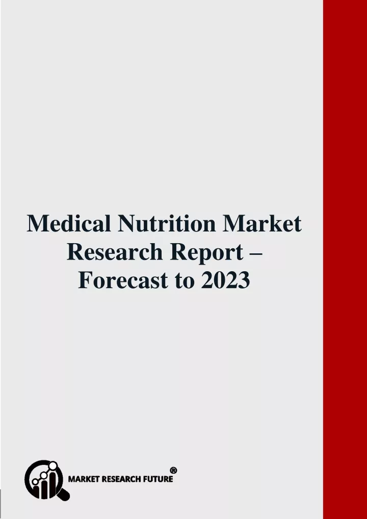 medical nutrition market research report forecast
