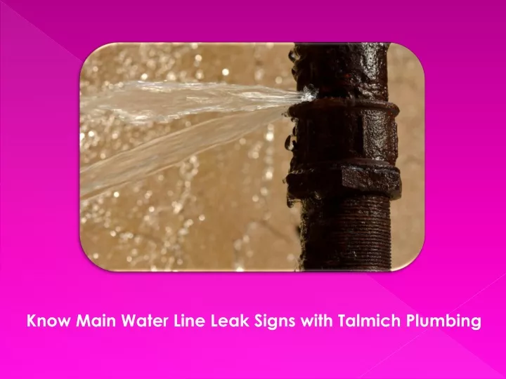 know main water line leak signs with talmich