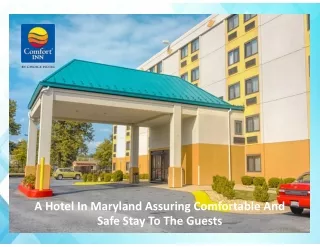 A Hotel In Maryland Assuring Comfortable And Safe Stay To The Guests