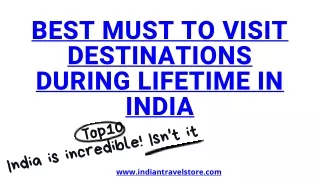 Top 10 Places to Visit Once in a Lifetime in India