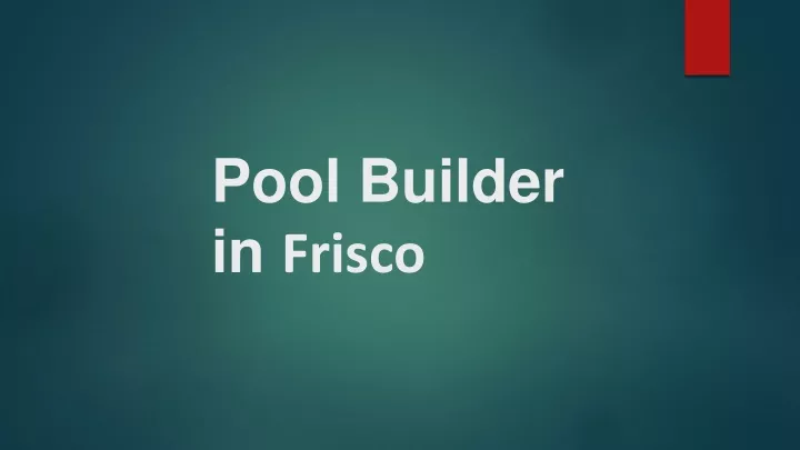 pool builder in frisco