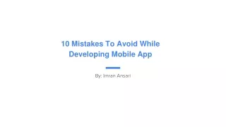 Top Mistakes To Avoid While Developing An Mobile App