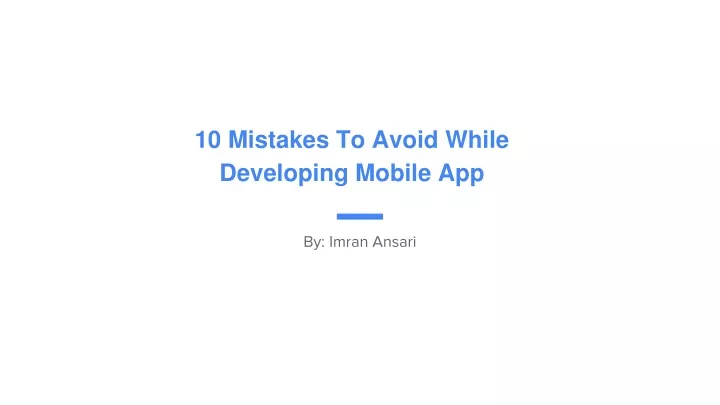 10 mistakes to avoid while developing mobile app