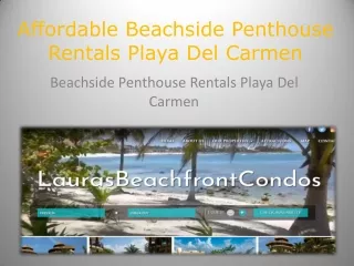 Affordable Beachside Penthouse Rentals Playa Del Carmen