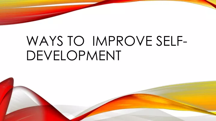 ways to improve self development