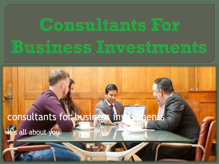consultants for business investments