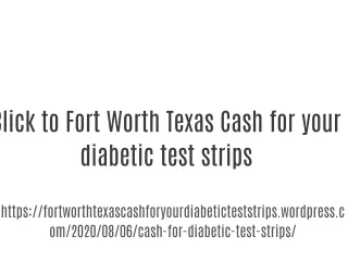 Fort Worth Texas Cash for your diabetic test strips