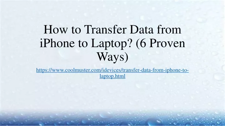 how to transfer data from iphone to laptop 6 proven ways