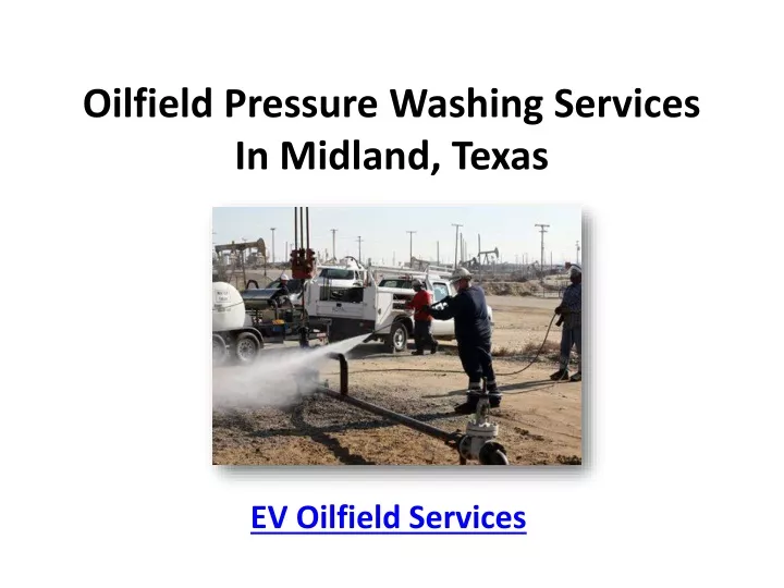 oilfield p ressure w ashing services in midland texas