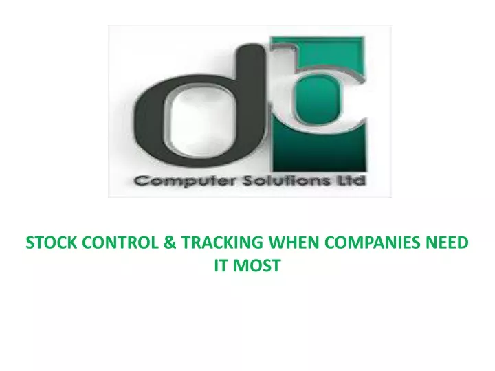 stock control tracking when companies need it most