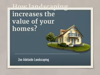 How landscaping increases the value of your homes? - Adelaide Landscapers