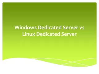 Windows Dedicated Server vs Linux Dedicated Server