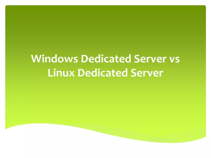 windows dedicated server vs linux dedicated server