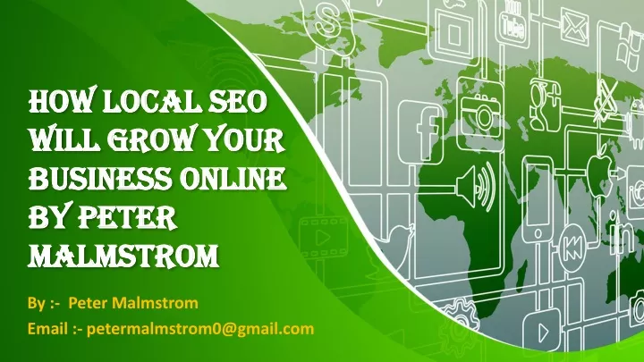 how local seo will grow your business online by peter malmstrom