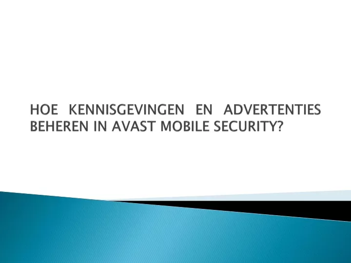 hoe kennisgevingen en advertenties beheren in avast mobile security