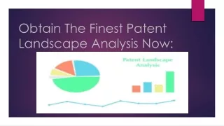 Obtain The Finest Patent Landscape Analysis Now