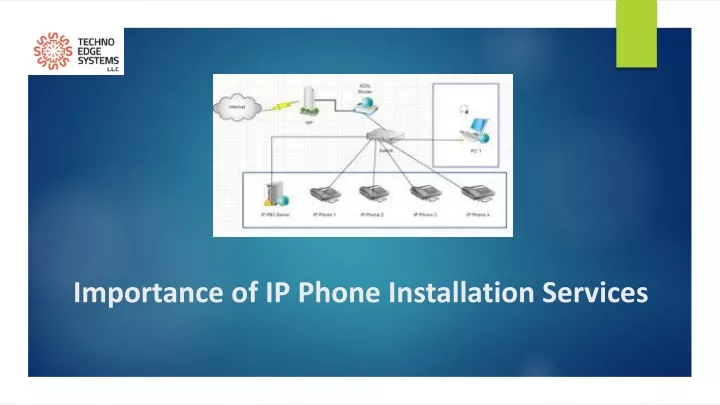 importance of ip phone installation services