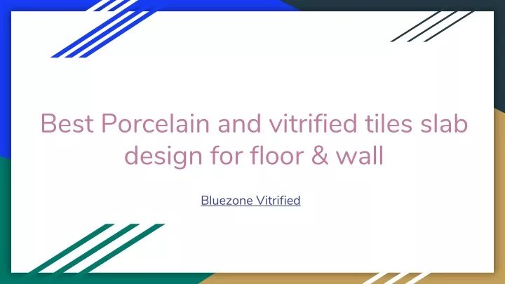 best porcelain and vitrified tiles slab design for floor wall