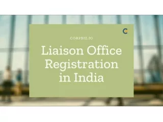 Liaison Office Registration in India