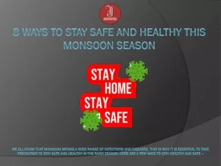 8 Ways to Stay Safe and Healthy this Monsoon season