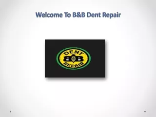 Paintless Dent Repair Boca Raton, FL - B&B Dent Repair