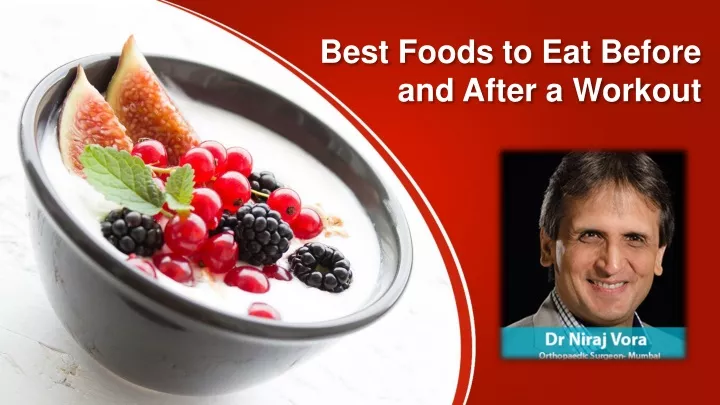 best foods to eat before and after a workout