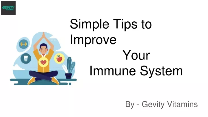 simple tips to improve your immune system
