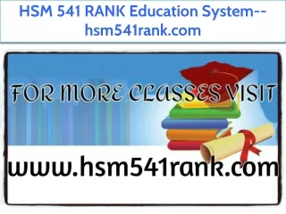 HSM 541 RANK Education System--hsm541rank.com