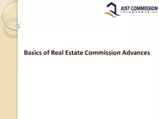 Basics of Real Estate Commission Advance - Just Commission Advance