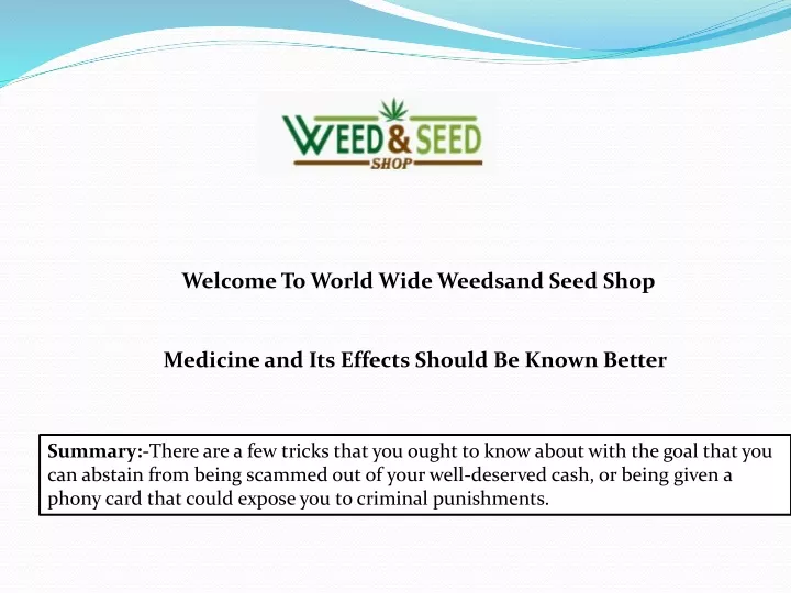 welcome to world wide weedsand seed shop