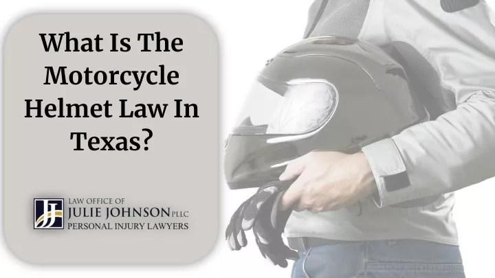 what is the motorcycle helmet law in texas