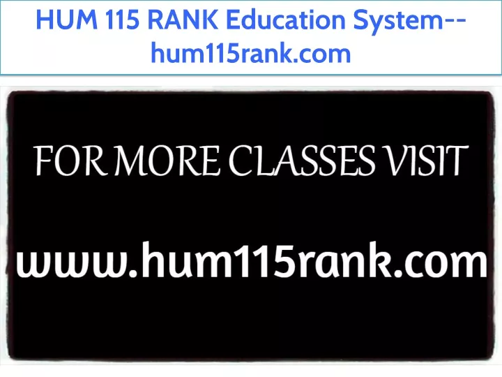 hum 115 rank education system hum115rank com