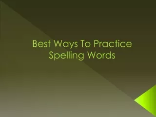Best Ways To Practice Spelling Words