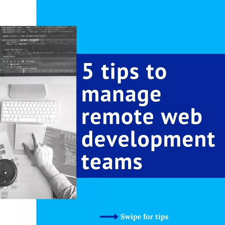 5 tips to manage remote web development teams