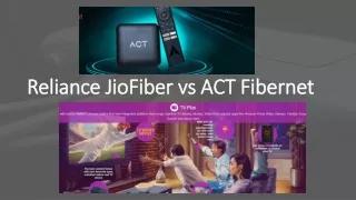 reliance jiofiber vs act fibernet