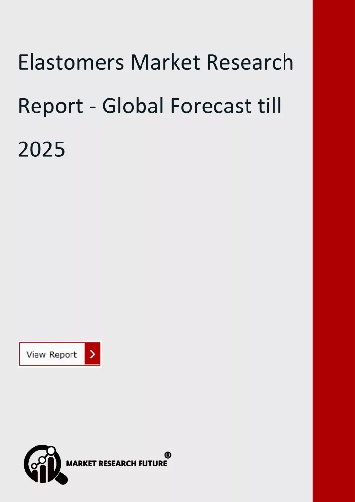 elastomers market research report global forecast