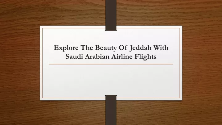 explore the beauty of jeddah with saudi arabian