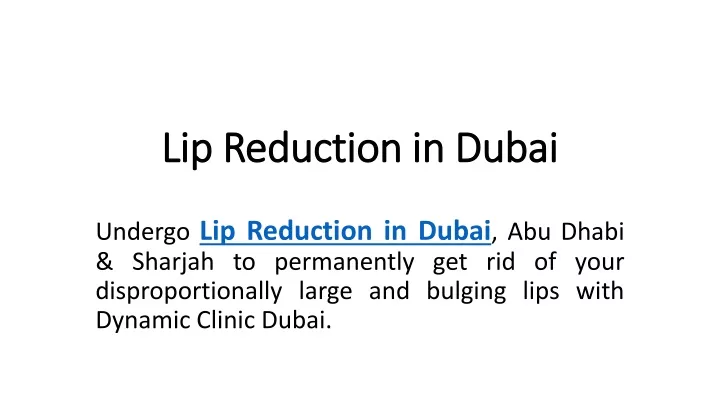 lip reduction in dubai