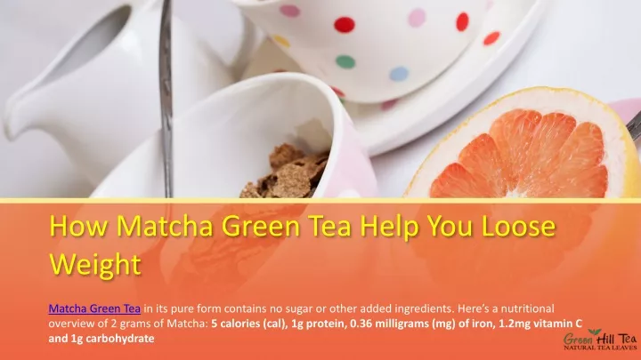 how matcha green tea help you loose weight