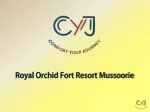 Resorts for Weekend Getaways in Mussoorie l Royal Orchid Fort Resort Mussoorie