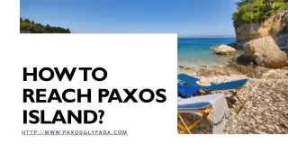 How To Reach Paxos Island?