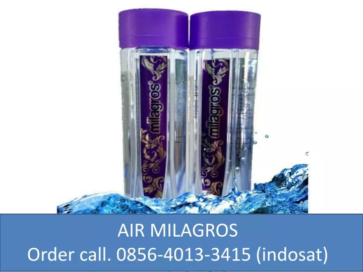 air milagros order call 0856 4013 3415 indosat