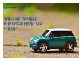 will i get vehicle bhp check from reg check