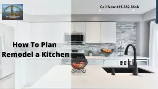 Some Steps To Remodel a Kitchen