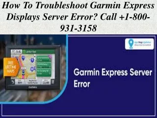 How to troubleshoot Garmin Express Displays Server Error? call  1-800-931-3158
